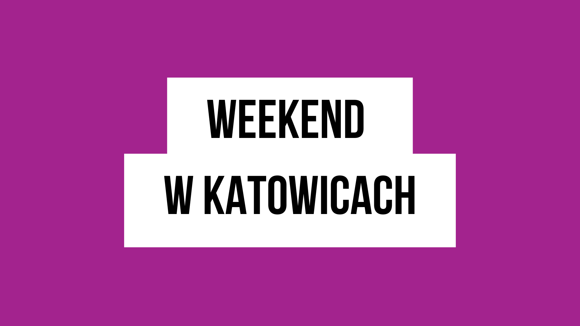 Weekend w Katowicach plansza